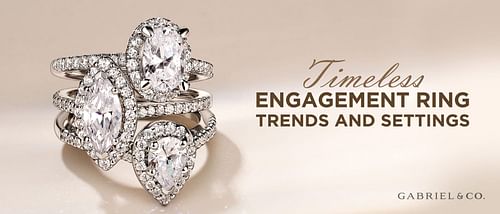 Engagement Ring Trends and Settings That Will Never Go Out of Style