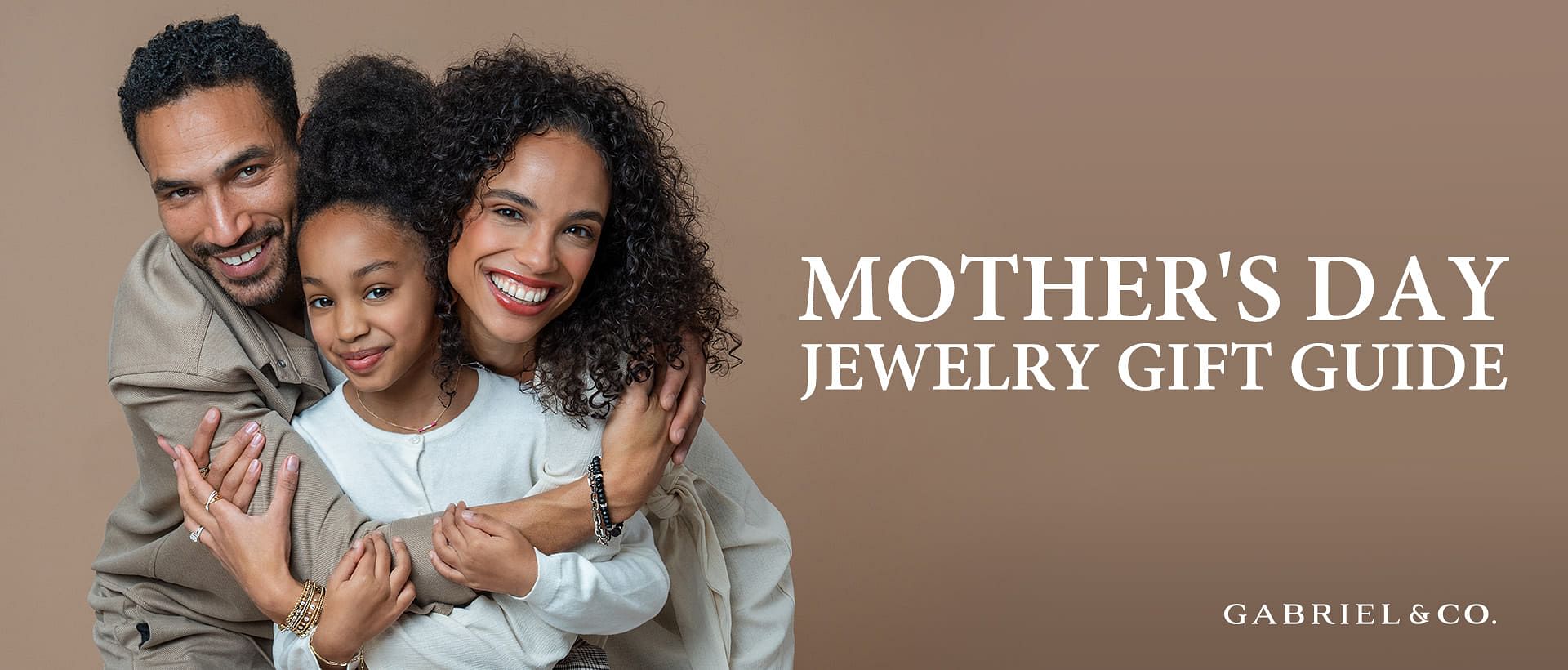 Mother’s Day Jewelry Gift Shopping Guide - Gabriel & Co.