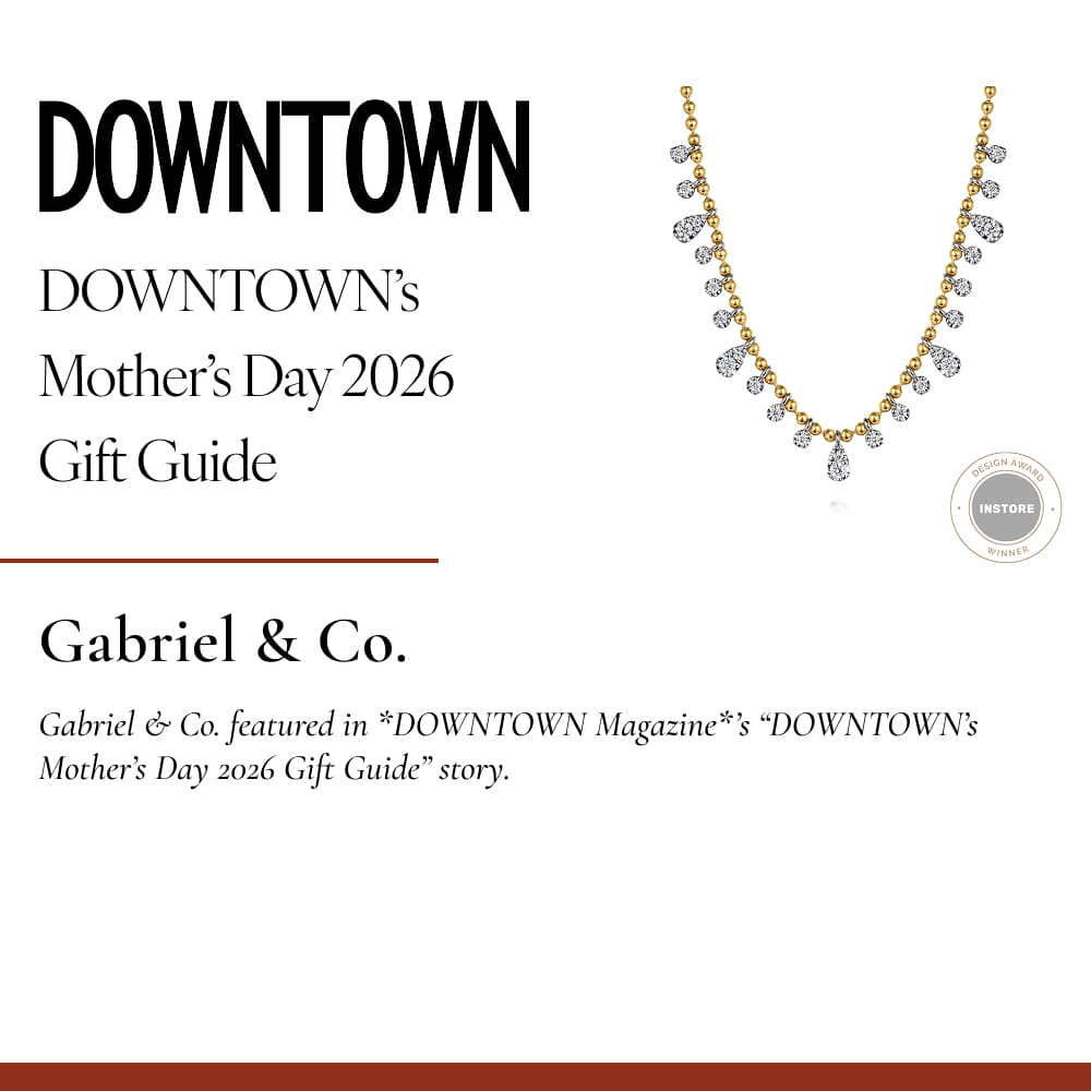 Gabriel & Co. featured in *DOWNTOWN Magazine*’s “DOWNTOWN’s Mother’s Day 2026 Gift Guide” story.